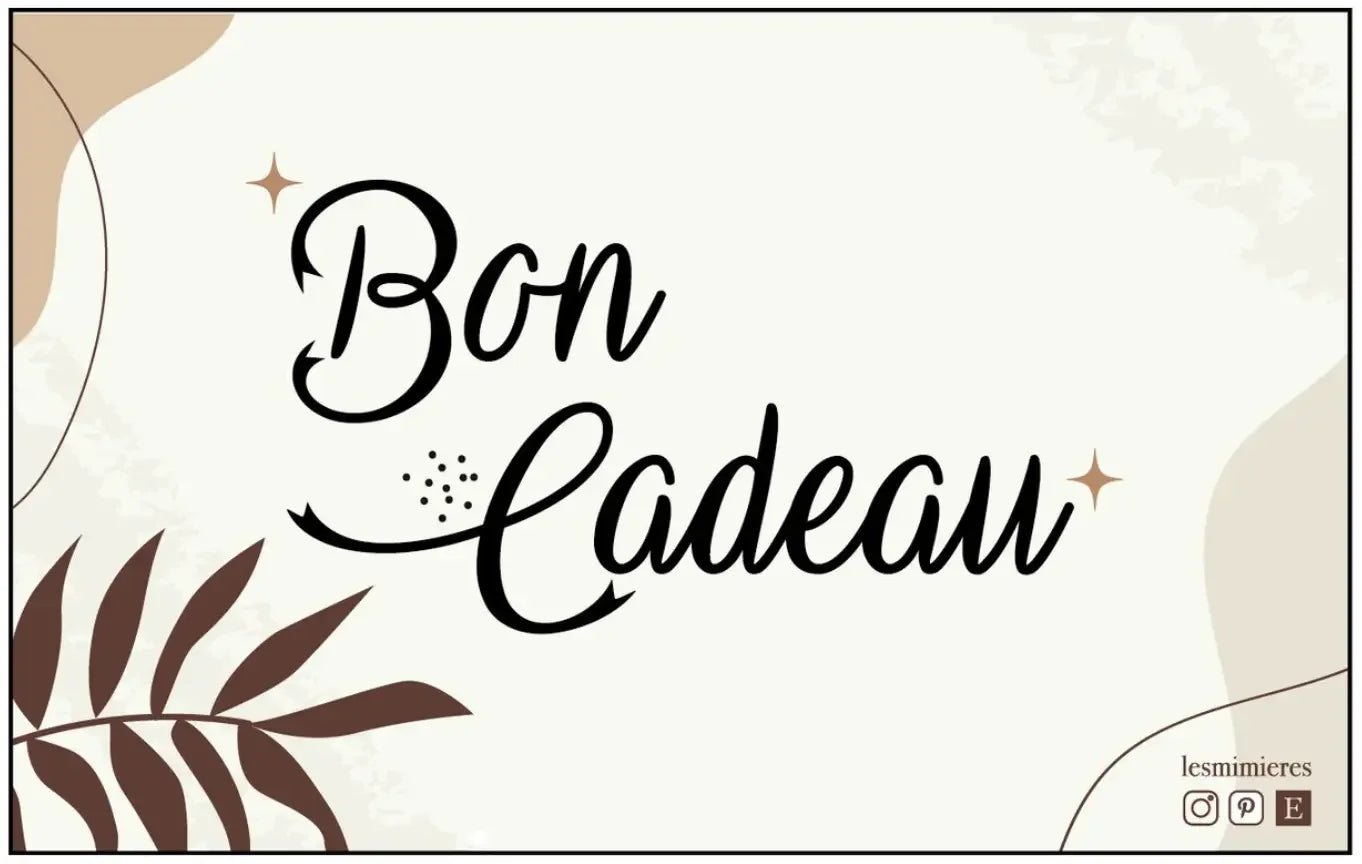 Carte Cadeau "Mimière au choix" - lesmimieres